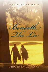 Beneath the Lie: Fabulous Five Series