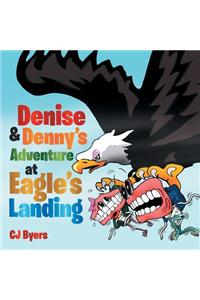 Denise & Denny's Adventure at Eagle's Landing