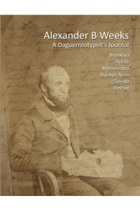 Alexander B Weeks