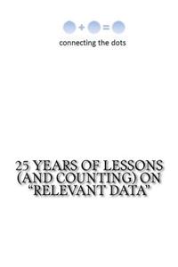 25 Years of Lessons (and Counting) on 