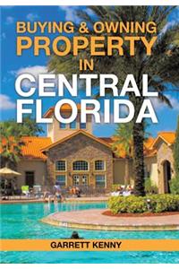 Buying & Owning Property in Central Florida