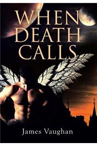 When Death Calls