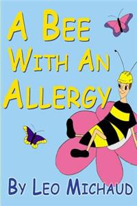 A Bee With An Allergy