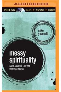 Messy Spirituality