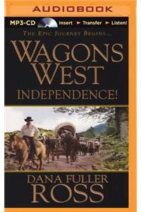 Wagons West Independence!