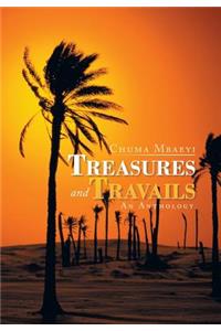 Treasures and Travails
