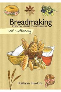 Self-Sufficiency: Breadmaking