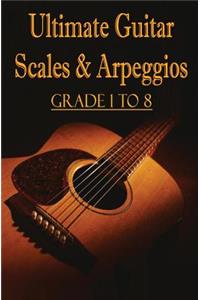 Ultimate Guitar Scales & Arpeggios