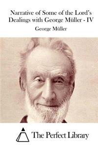 Narrative of Some of the Lord's Dealings with George Müller - IV