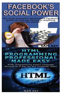 Facebook Social Power & HTML Professional Programming Made Easy