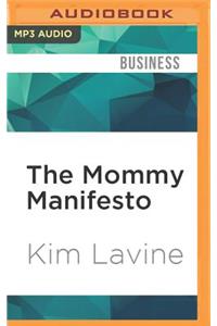 The Mommy Manifesto