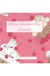 Happy Valentine's Day Cupcake! Journal and Notebook