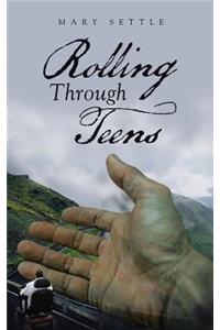 Rolling Through Teens