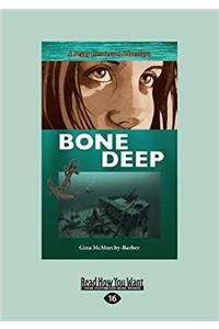 Bone Deep: A Peggy Henderson Adventure