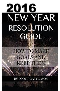 2016 New Year Resolution Guide