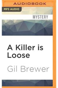 Killer Is Loose