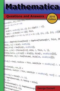 Mathematica (2016 Edition): Questions and Answers