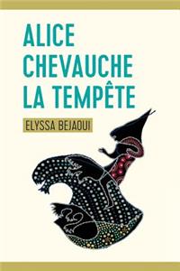 Alice chevauche la tempête