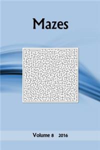 Mazes: Volume 8 2016