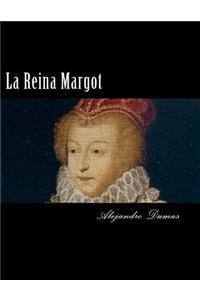La Reina Margot (Spanish Edition)