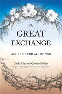 Great Exchange: All of Me for All of You