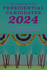 Making of the Presidential Candidates 2024