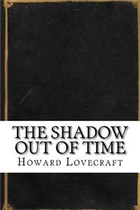 The Shadow out of Time