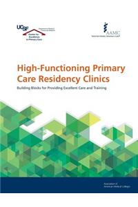 High-Functioning Primary Care Residency Clinics