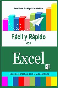 Fácil y Rápido con Excel