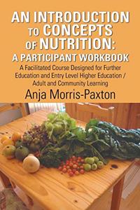 Introduction to Concepts of Nutrition