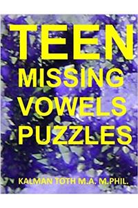 Teen Missing Vowels Puzzles