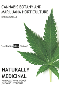 Cannabis Botany and Marijuana Horticulture