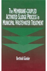 The Membrane-Coupled Activated Sludge Process in Municipal Wastewater Treatment