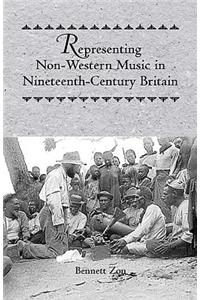 Representing Non-Western Music in Nineteenth-Century Britain