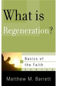 What Is Regeneration?