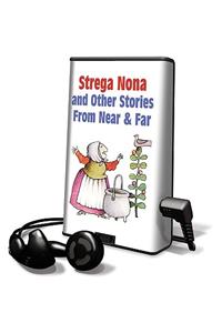 Strega Nona and Other Stories from Near & Far