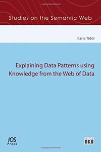 EXPLAINING DATA PATTERNS USING KNOWLEDGE