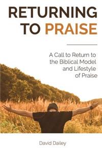 Returning to Praise