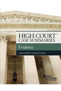 High Court Case Summaries on Evidence Keyed to Mueller