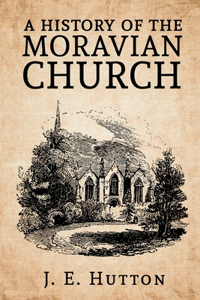 History of the Moravian Church