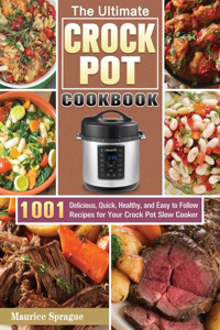 Ultimate Crock Pot Cookbook
