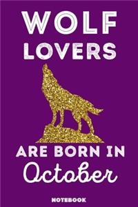 Wolf Lovers Are Born In October