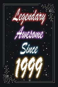 Legendary Awesome Since 1999 Notebook Birthday Gift