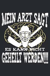 mein Arzt sagt es kann nicht geheilt werden