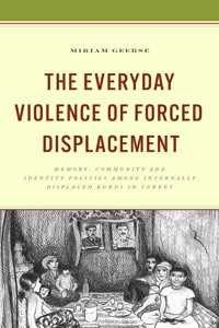 Everyday Violence of Forced Displacement