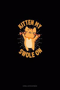 Kitten My Swole On