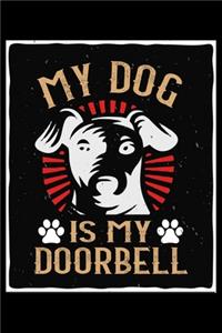 My Dog Is My Doorbell