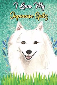 I Love My Japanese Spitz