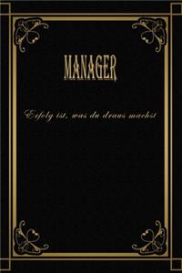 Manager - Erfolg ist, was du draus machst