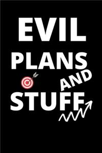Evil Plans and Stuff
